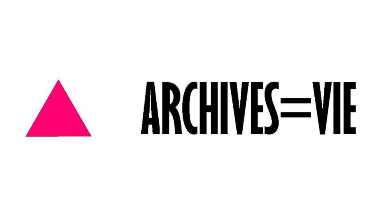 Archives = vie / Collectif Archives LGBTQI