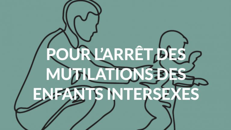 Les militant.e.s du Collectif Intersexes et Allié.e.s passent à l'offensive et lancent une campagne, avec une pétition, contre les opérations de réassignation sexuelle imposées aux enfants intersexes