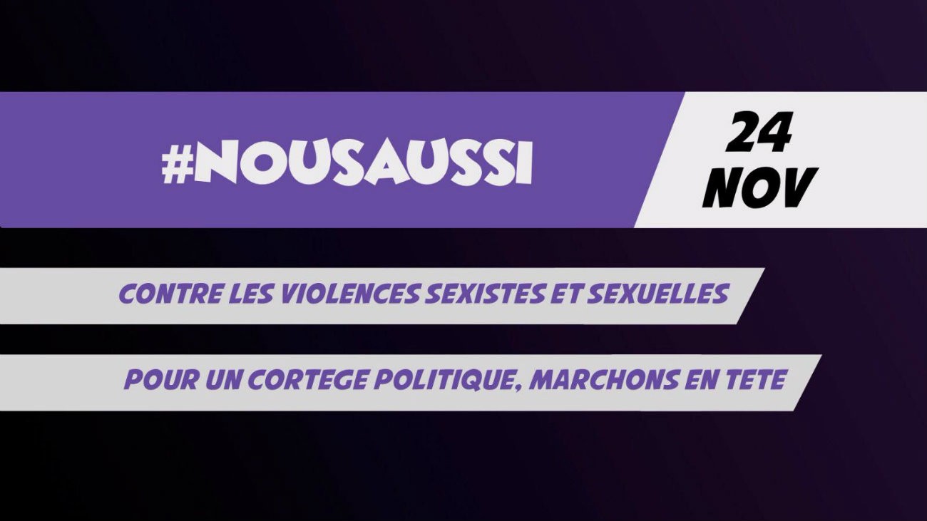 manifestation nous toutes violences sexistes et sexuelles 24 novembre 2018 appel politique collectifs associations cortege de tete radical nous aussi