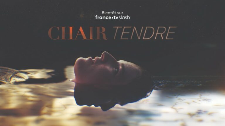CHAIR TENDRE - Groupe France Télévision