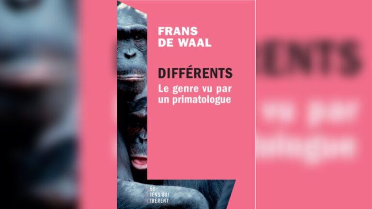 « Différents-Le genre vu par un primatologue » - Frans de Waal